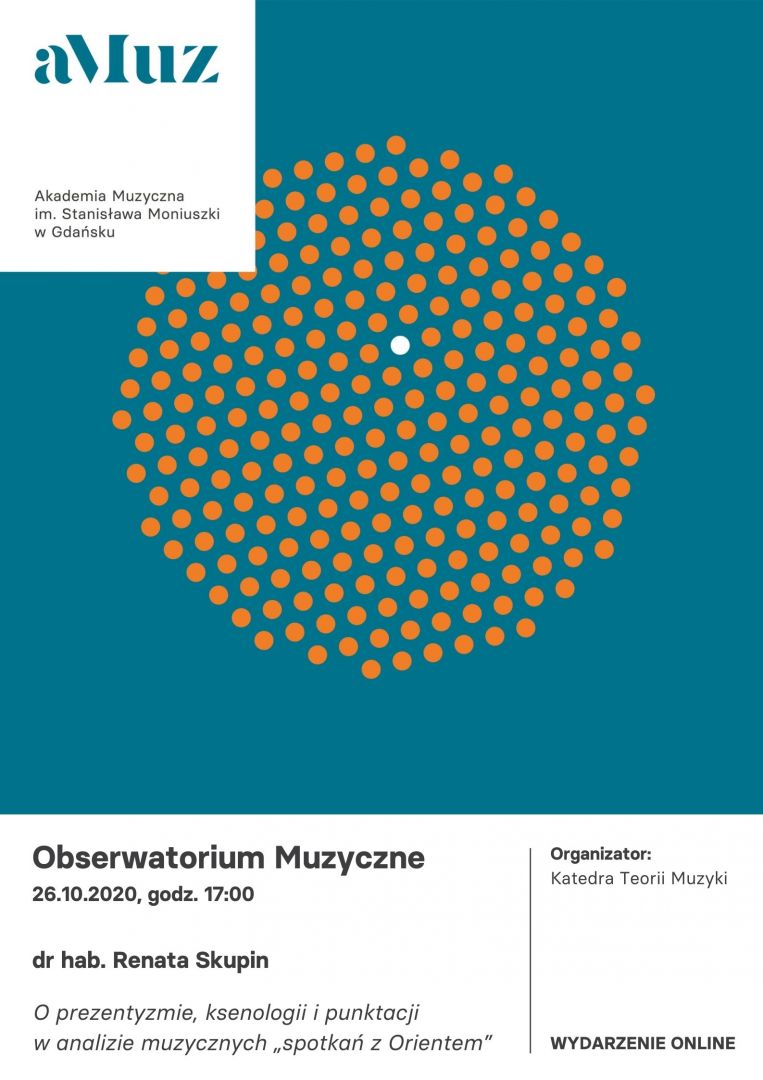 Plakat wydarzenia 'Obserwatorium Muzyczne: O prezentyzmie, ksenologii i punktacji w analizie muzycznych „spotkań z Orientem”'