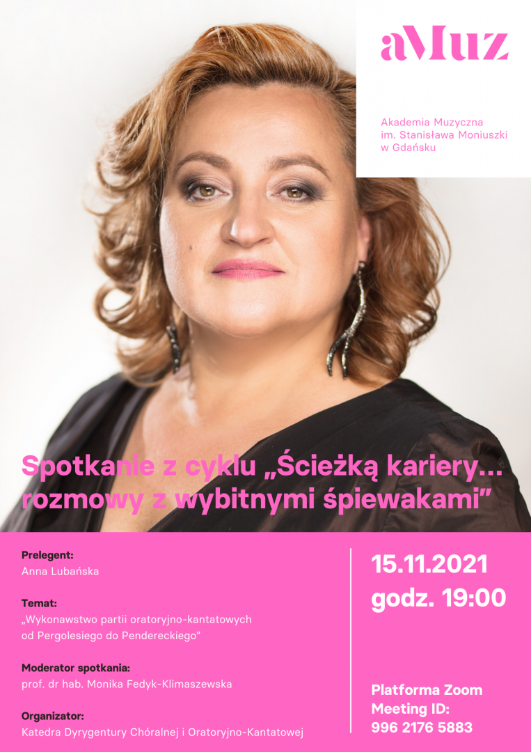 Plakat wydarzenia 'Spotkanie z cyklu „Ścieżką kariery… rozmowy z wybitnymi śpiewakami”: Anna Lubańska'
