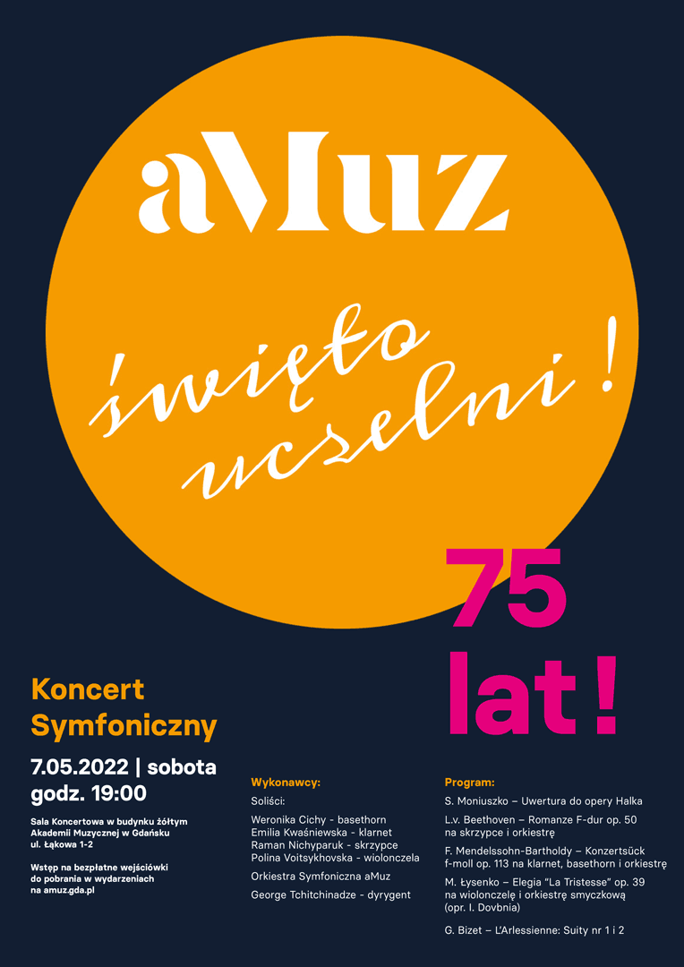 Plakat wydarzenia 'Koncert symfoniczny w ramach Święta Akademii Muzycznej im. Stanisława Moniuszki w Gdańsku | 75 lat aMuz!'