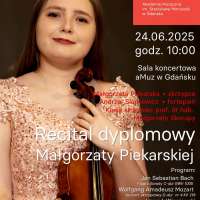 Plakat wydarzenia II Recital dyplomowy Małgorzaty Piekarskiej - skrzypce (studia II st.)