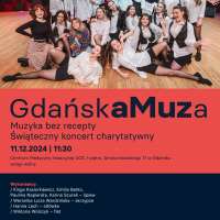 Plakat wydarzenia Koncert z cyklu „GdańskaMuza”: Muzyka bez recepty. Świąteczny koncert charytatywny