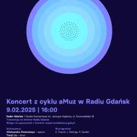 Plakat wydarzenia Koncert z cyklu „aMuz w Radiu Gdańsk”