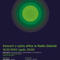 Plakat wydarzenia Koncert z cyklu „aMuz w Radiu Gdańsk”