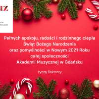 Obrazek z galerii nr 0 wydarzenia 'Świąteczne życzenia Władz Rektorskich aMuz'