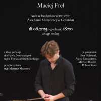 Plakat wydarzenia Recital dyplomowy Macieja Frela - perkusja (studia I st.)