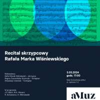 Plakat wydarzenia Recital skrzypcowy Rafała Marka Wiśniewskiego