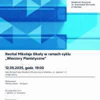 Plakat wydarzenia Recital Mikołaja Sikały w ramach cyklu „Wieczory Pianistyczne”
