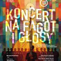 Plakat wydarzenia Koncert na fagot i głosy w ramach III Międzynarodowych Dni Fagotu 
