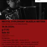 Plakat wydarzenia Recital dyplomowy Błażeja Reitera - akordeon (studia II st.)