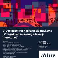 Plakat wydarzenia V Ogólnopolska Konferencja Naukowa „Z zagadnień wczesnej edukacji muzycznej”