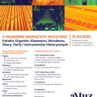 Plakat wydarzenia V Wiosenne Warsztaty Muzyczne Katedry Organów, Klawesynu, Akordeonu, Gitary, Harfy i Instrumentów Historycznych