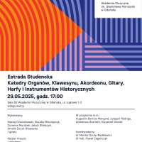 Plakat wydarzenia Estrada Studencka Katedry Organów, Klawesynu, Akordeonu, Gitary, Harfy i Instrumentów Historycznych