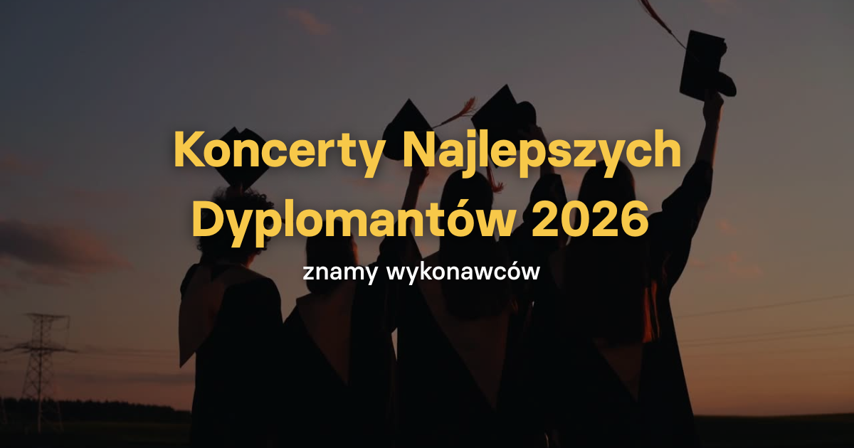 Grafika internetowa przedstawiająca sylwetki absolwent&oacute;w. Napis "Koncerty Najlepszych Dyplomant&oacute;w 2026 znamy wykonawc&oacute;w"